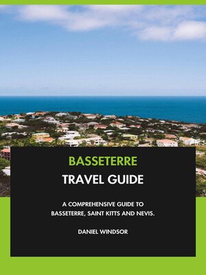 cover image of Basseterre Travel Guide